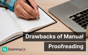 Drawbacks of Manual Proofreading