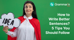 How to Write Better Sentences